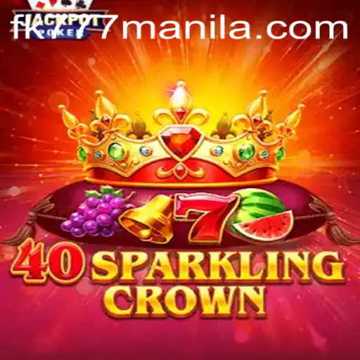 Exploring 40SparklingCrown: A Captivating Adventure Through Manila's Gaming Scene