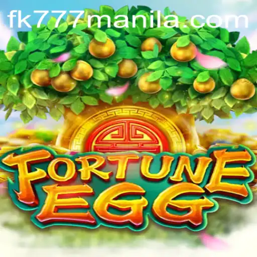 FortuneEgg: A New Era in Mobile Gaming with FK777 Manila