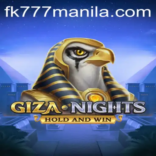 Exploring the Thrills of GizaNights and the Frenzy of FK777 Manila
