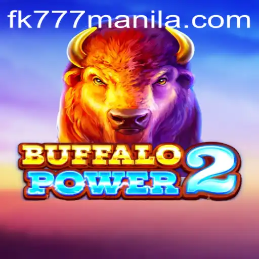 BuffaloPower2: Adventurous Gaming with a Thrilling Twist at FK777 Manila