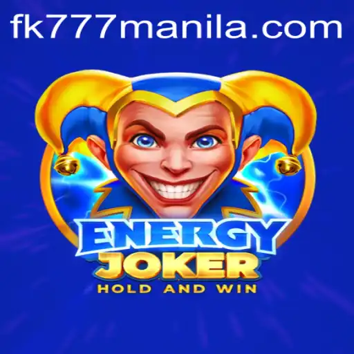EnergyJoker: A Thrilling Journey into the World of Gaming with fk777 Manila