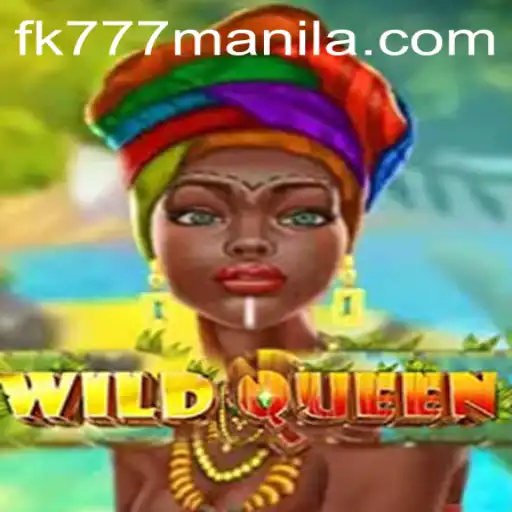 Unveiling WildQueen: Exploring the Thrilling World of FK777 Manila's Latest Game