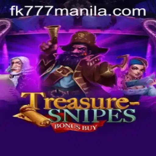 Exploring the Excitement of TreasuresnipesBonusBuy Amidst the Buzz of FK777 Manila