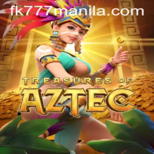 Explore the Exciting World of Treasures of Aztec and the buzz of FK777 Manila